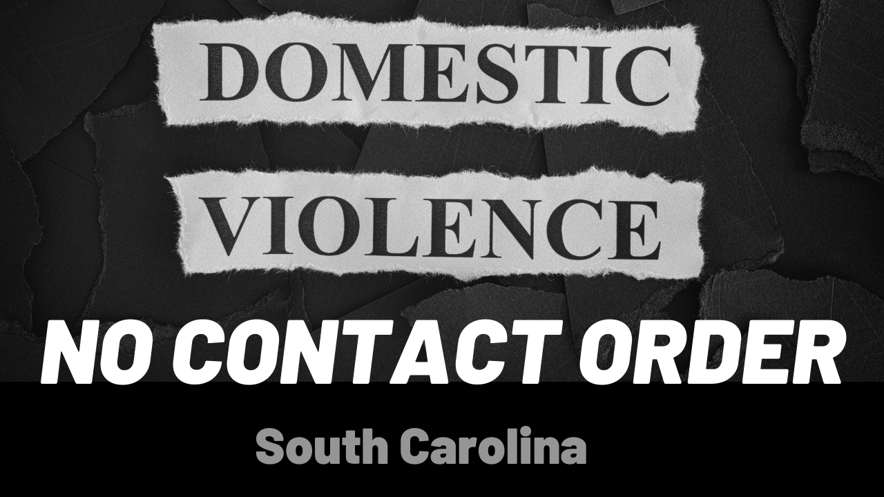 Domestic Violence No Contact Order Charleston SC Criminal Defense